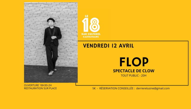 Spectacle de clown au 18: Flop | Cahors - Lot Valley